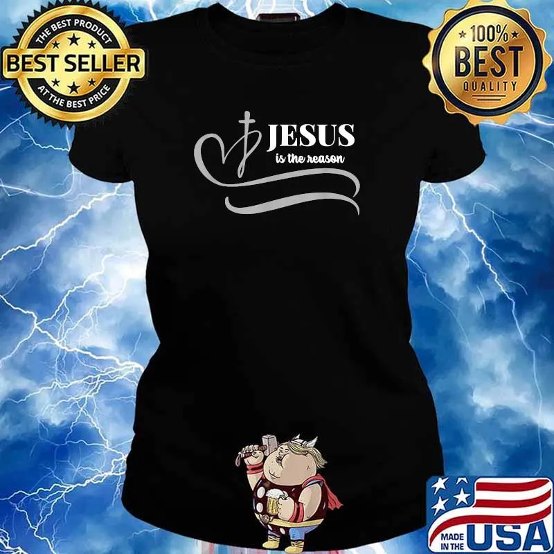 Jesus is the Reason Christian T-Shirt Ladies tee