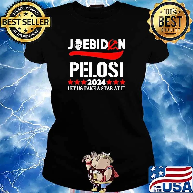 Joe Biden Pelosi 2024 let us take a stab at it s Ladies tee