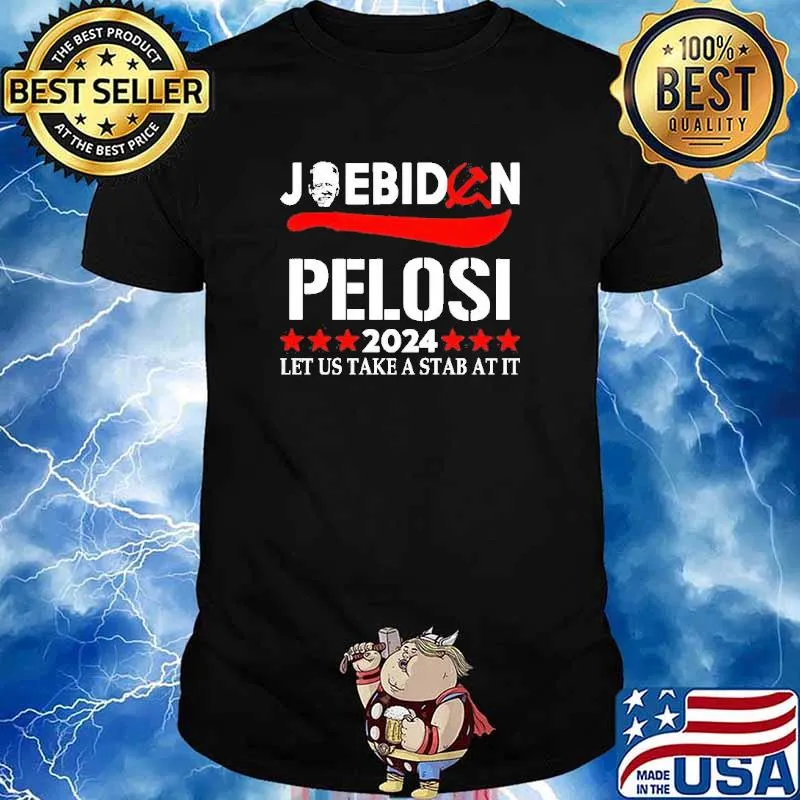 Joe Biden Pelosi 2024 let us take a stab at it shirt