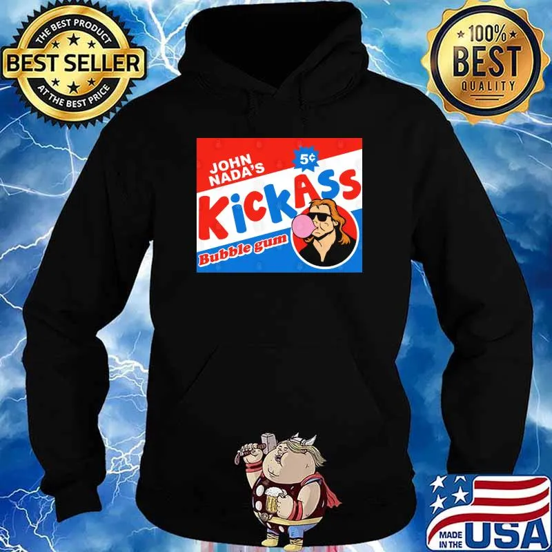 John Nadas Kickass Bubble gum movie Shirt Hoodie