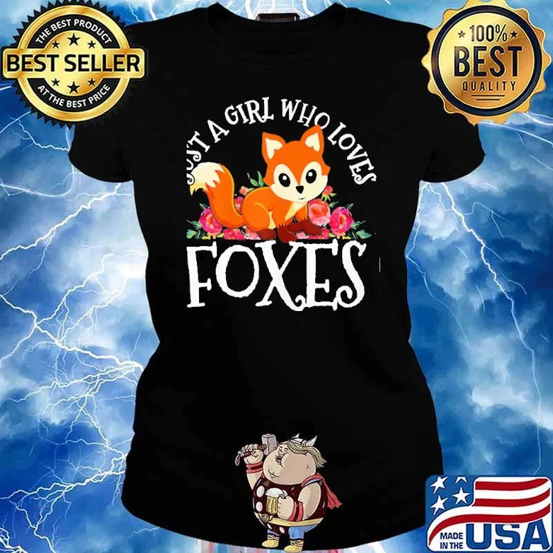 Just A Girl Who Loves Foxes Flower Shirt Ladies tee