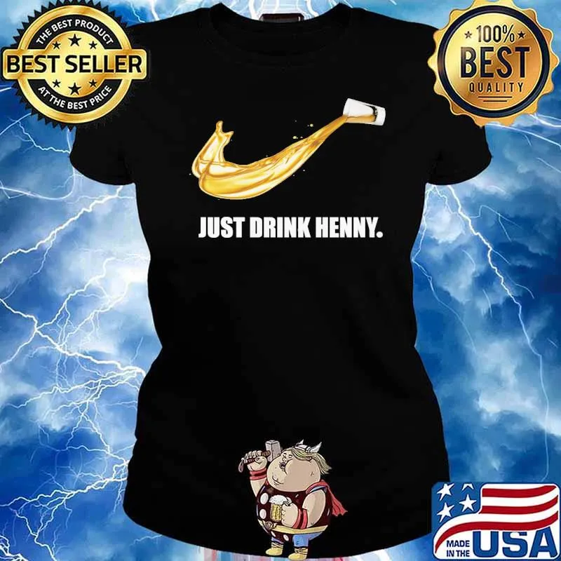 Just drink henny nike logo s Ladies tee