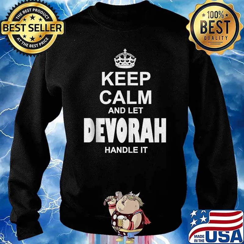 Keep Calm And Let Devorah Handle It T-Shirt Sweater