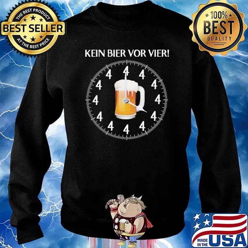 KEIN BIER VOR VIER LUSTIGES SHIRT Sweater