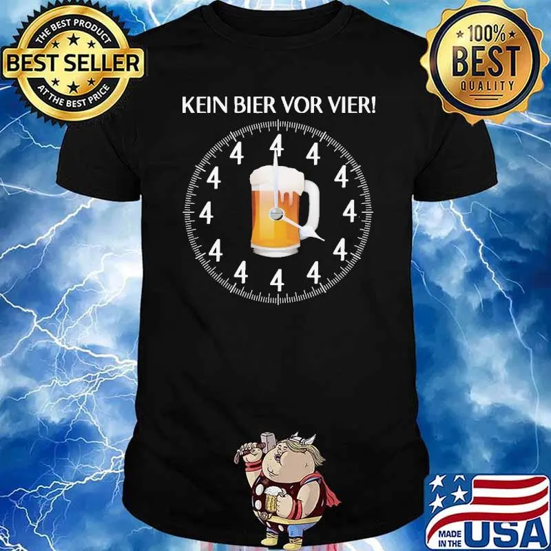 KEIN BIER VOR VIER LUSTIGES SHIRT