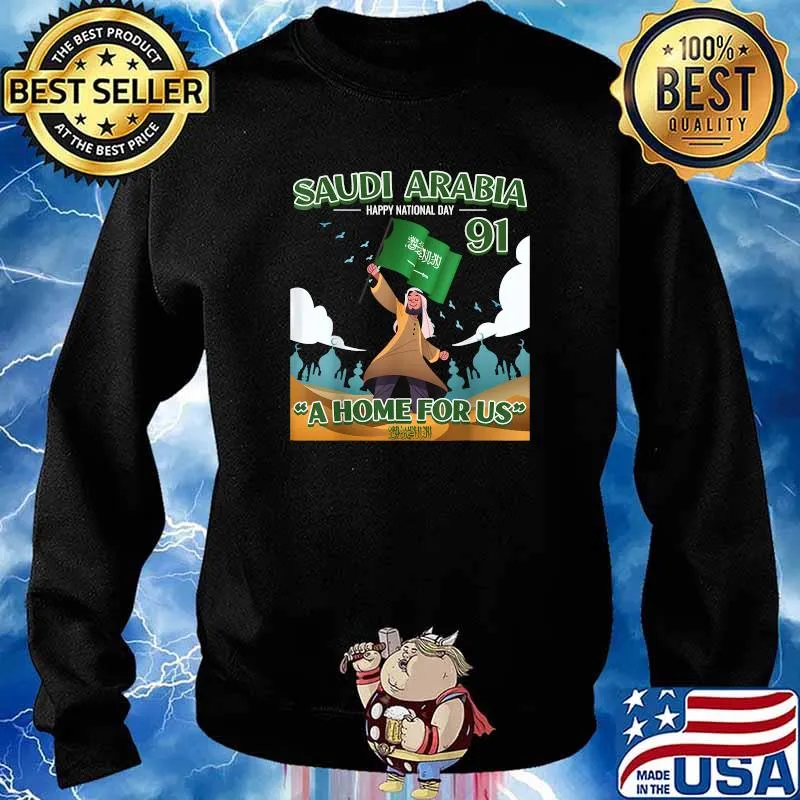 Kingdom of Saudi Arabia National Day 91 A Home For Us T-Shirt Sweater