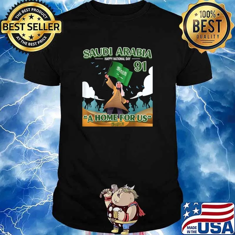 Kingdom of Saudi Arabia National Day 91 A Home For Us T-Shirt