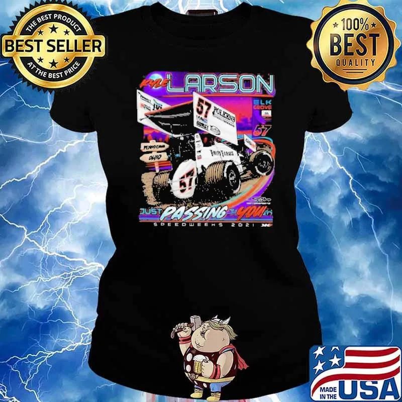 Kyle Larson Just Passing You Shirt Ladies tee