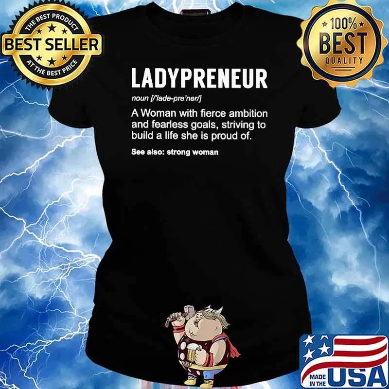 Ladypreneur A Women with Fierce Ambition And Fearless Goals Shirt Ladies tee