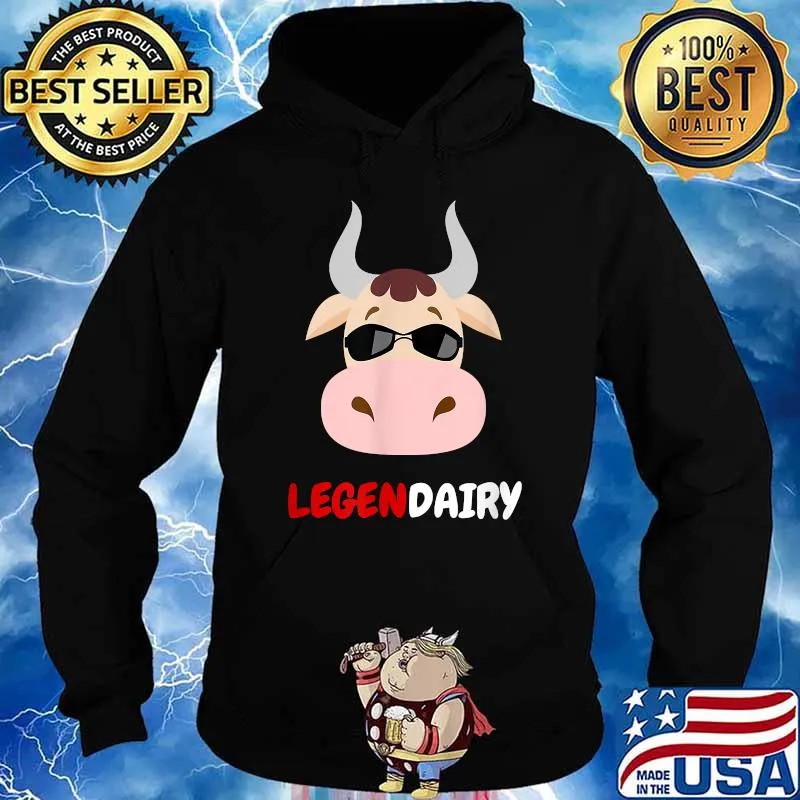 LEGENDAIRY COW PUN T’S T-Shirt Hoodie