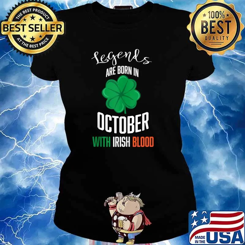 Legends Born In October With Irish Blood T-Shirt Ladies tee