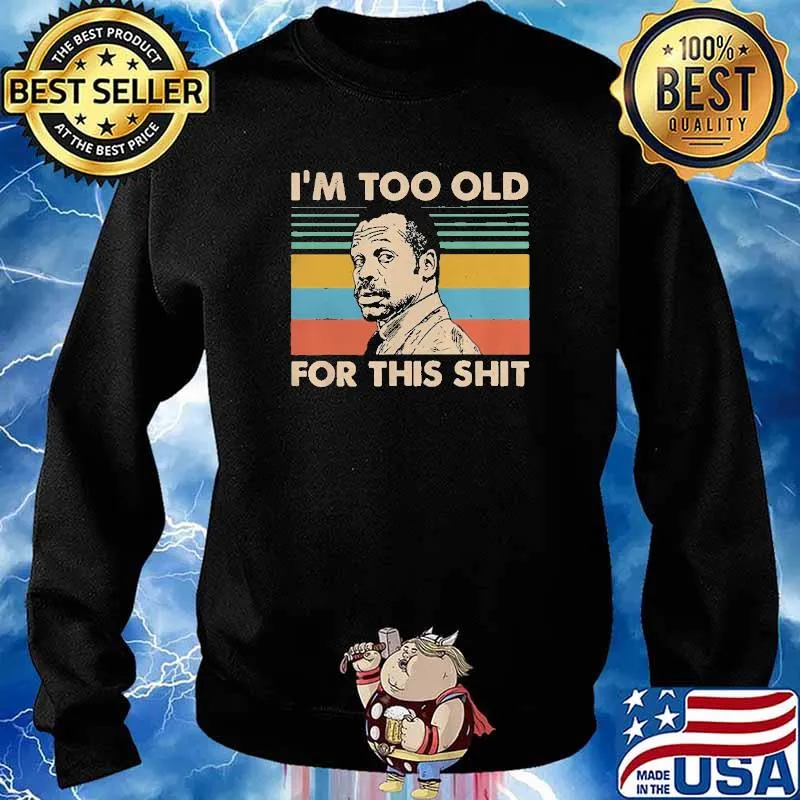 Lethal Weapon im too old for this shit vintage s Sweater