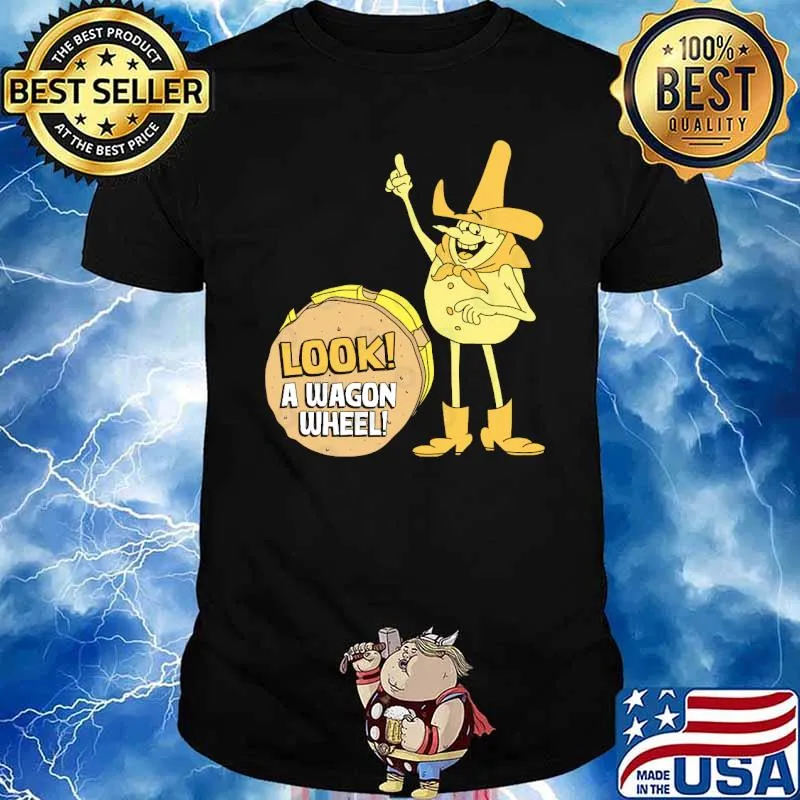 Look A Wagon Wheel Shirt