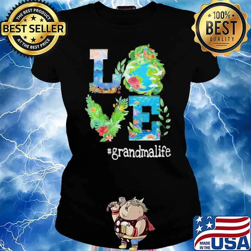 Love Grandma Life Flower Shirt Ladies tee