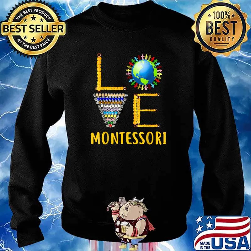 Love Montessori Teacher Montessori Education Back To School T-Shirt Sweater