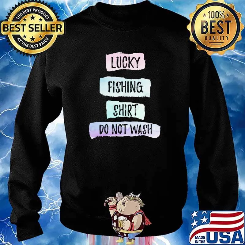 Lucky Fishing Do Not Wash Shirt Sweater