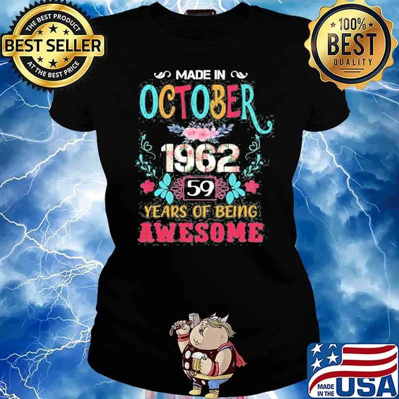 made in october 1962 59 years of being awesome flower s Ladies tee