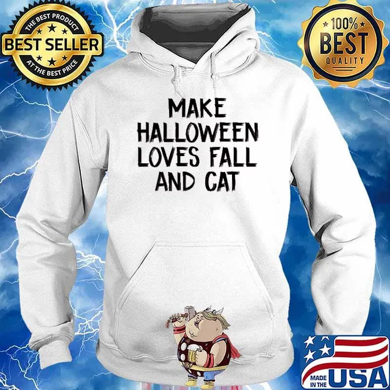 Make Halloween loves fall and cat s Hoodie