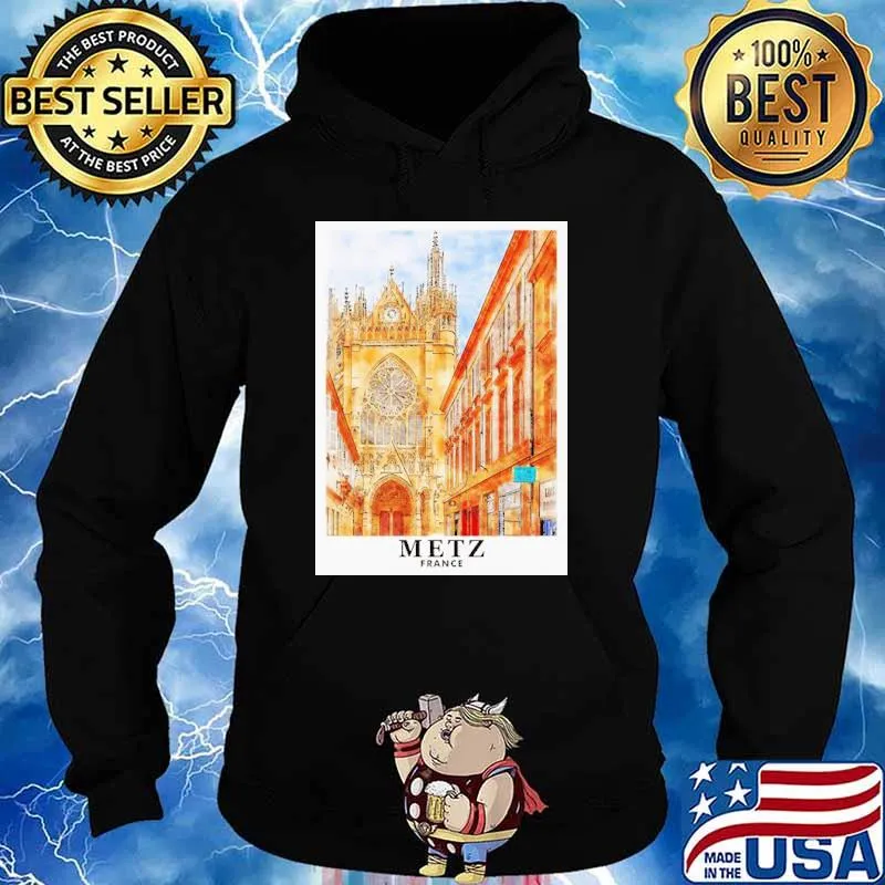 Metz France Travel Art Painting s Hoodie
