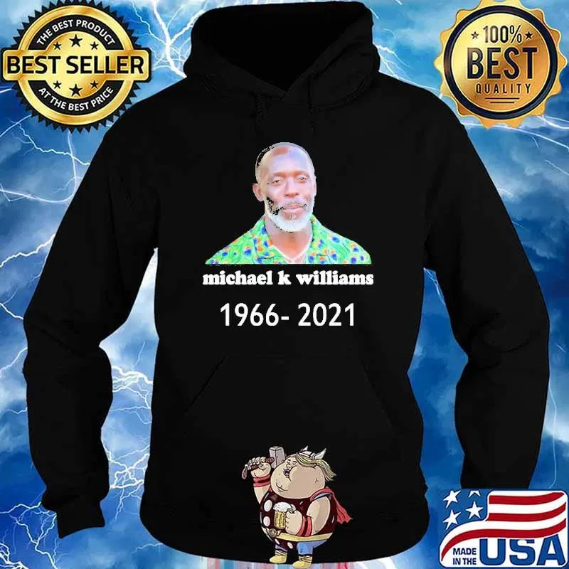 Michael K Williams 1966-2021 Shirt Hoodie