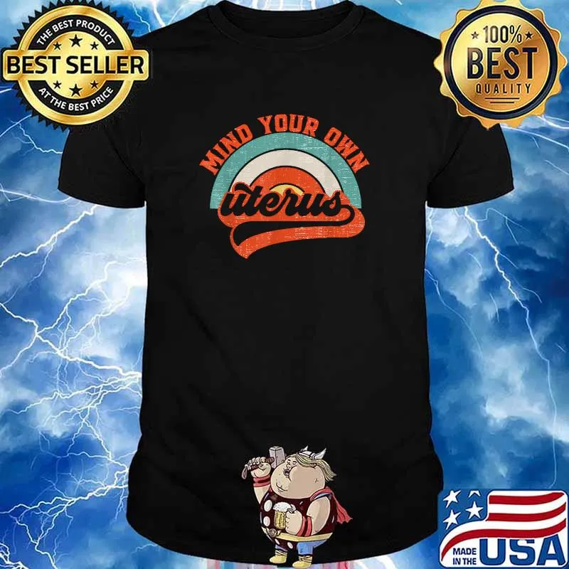 Mind Your Own Uterus Vintage T-Shirt