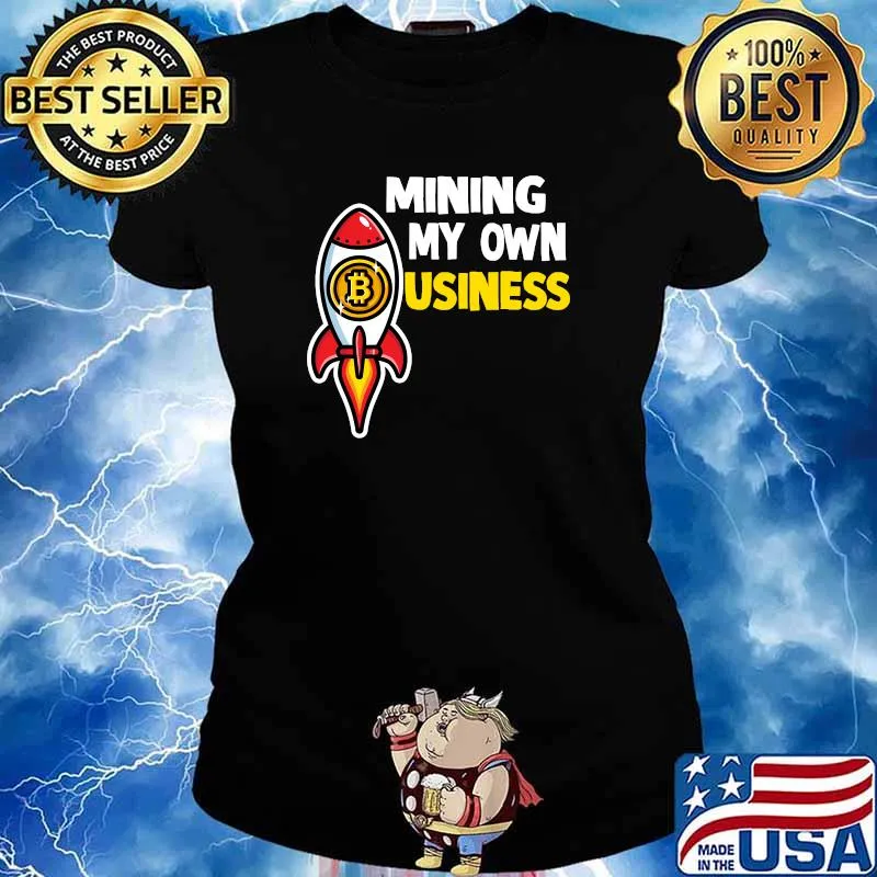 Mining my own business crypto T-Shirt Ladies tee
