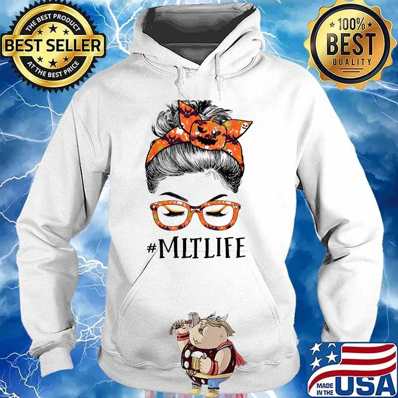 MLT Life Medical Laboratory Technician Messy bun Halloween T-Shirt Hoodie