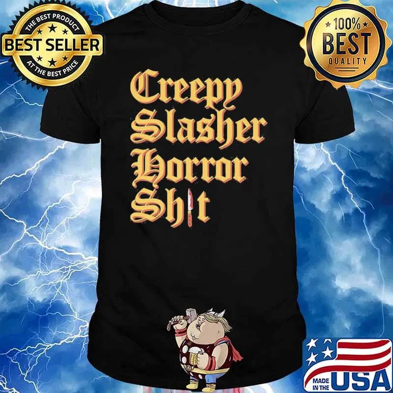 Modern killer Creepp Slasher Horror shit shirt