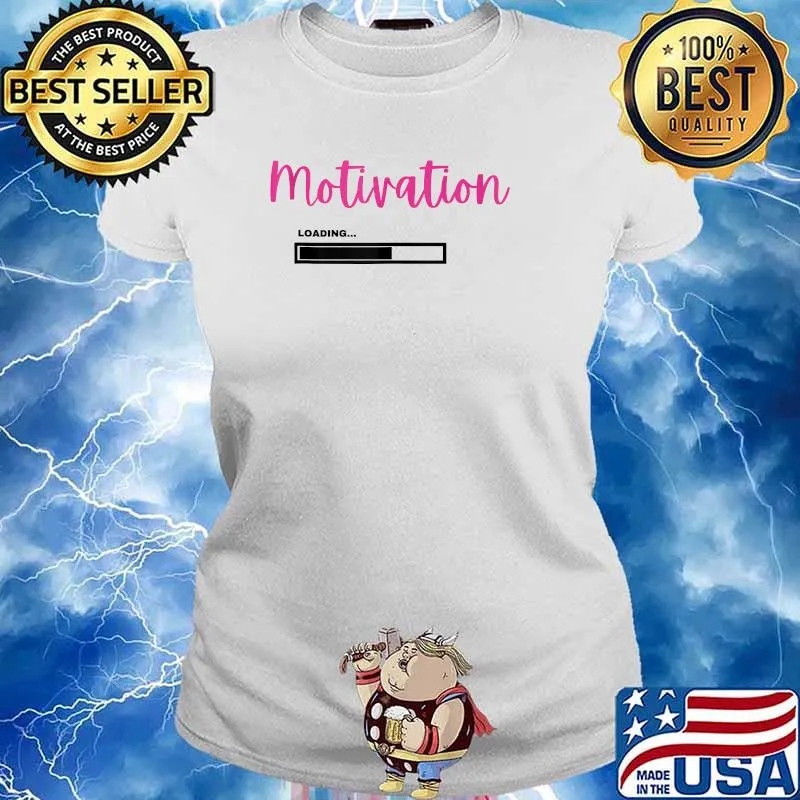 Motivation Loading T-Shirt Ladies tee