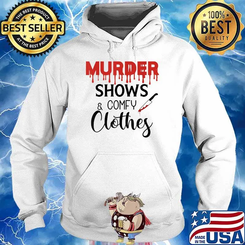 Murder shows and comfy clothes Halloween Crime TV T-Shirt Hoodie