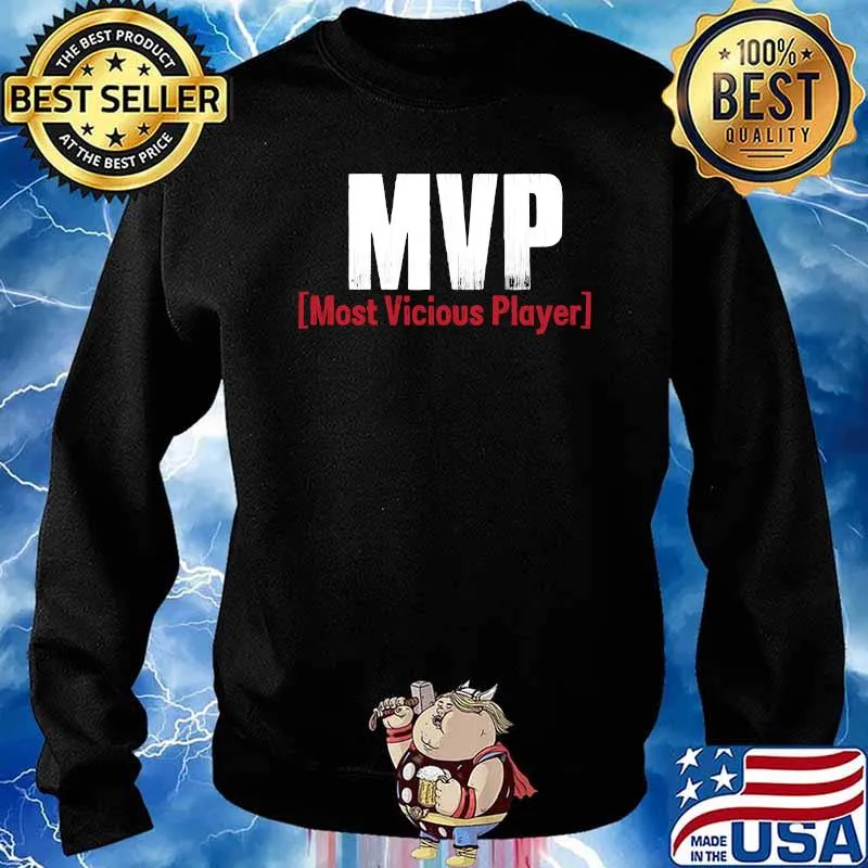 MVP Most Vicious Player Game Gamer Sports T-Shirt Sweater