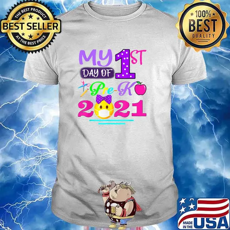 My 1st Day Of Pre-K 2021 First Day Of School Preschool T-Shirt