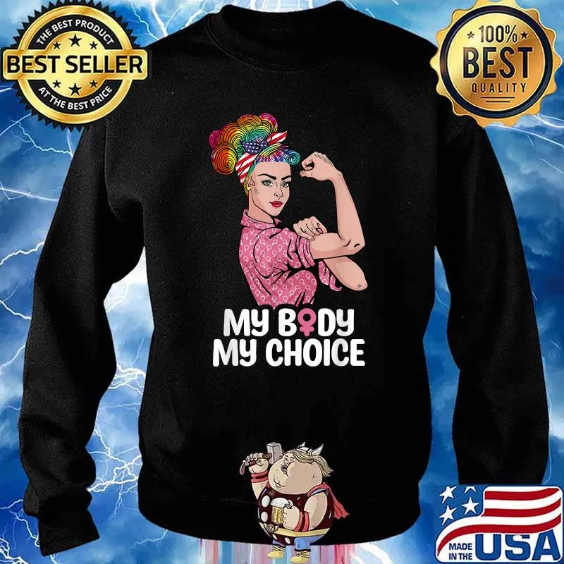 My Body My Choice Tie-Dye Women Right Reproductive Rights T-Shirt Sweater