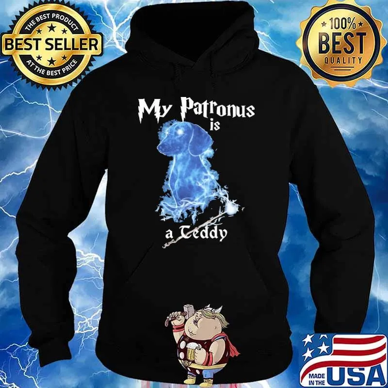 My Patronus Is A Teddy Shirt Hoodie