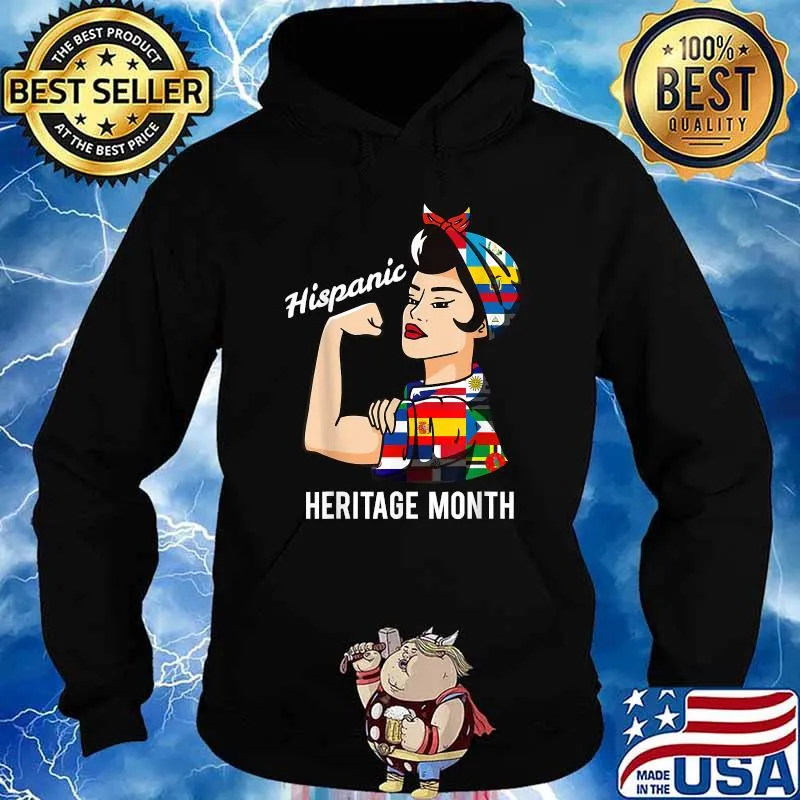 National Hispanic Heritage Month Strong Woman Latin Culture Flags T-Shirt Hoodie