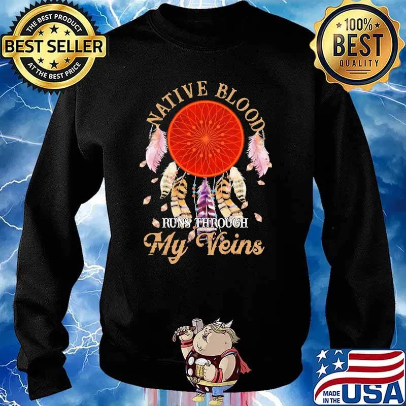 Native Blood Runs Through My Veins Blood Moon Dreamcatcher Shirt Sweater