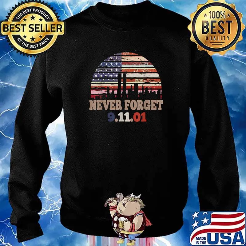Never forget Patriotic 911 American Flag Vintage T-Shirt Sweater