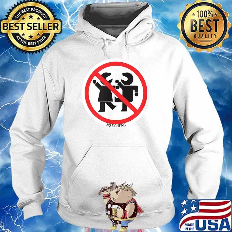 NO FIGHTING T-Shirt Hoodie