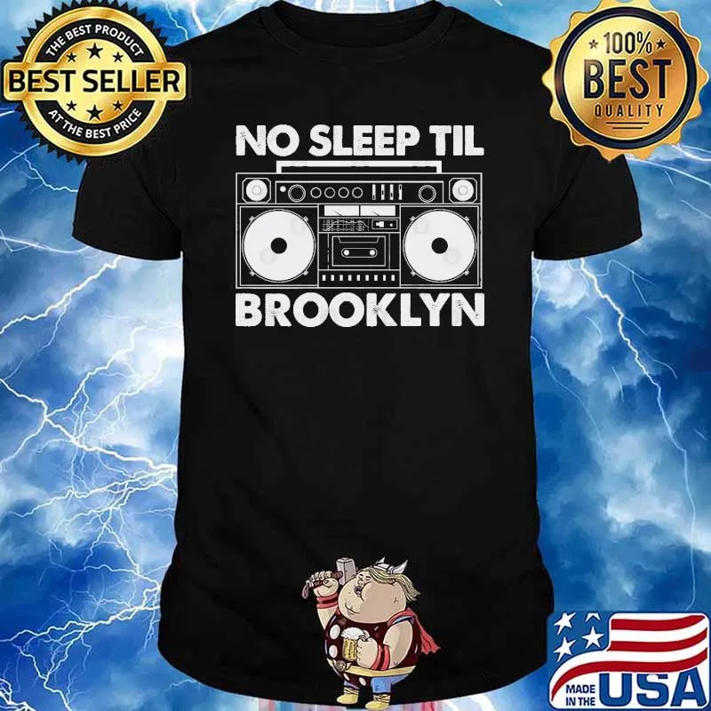 No Sleep Til Brooklyn Shirt