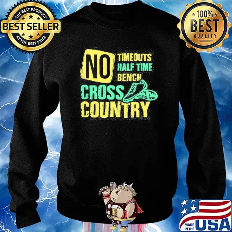 No timeouts half time bench cross country running s Sweater