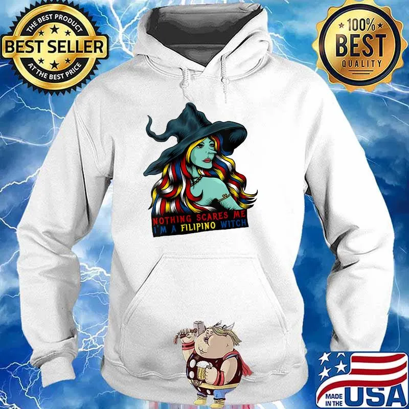 Nothing Scares Me I'm a Filipino Witch Patriot Halloween T-Shirt Hoodie