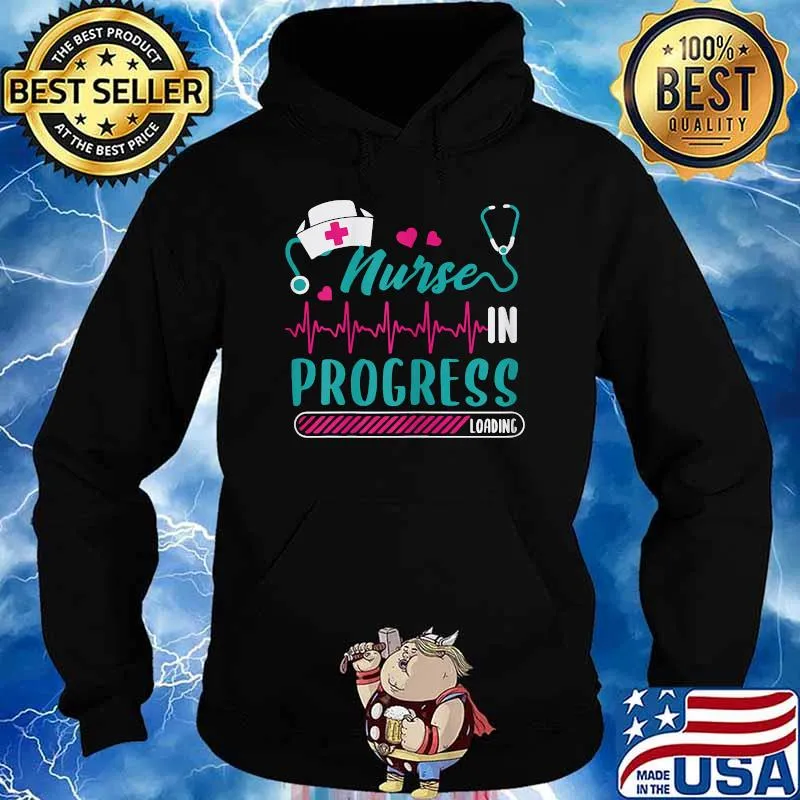Nurse in Progress nurse loading T-Shirt Hoodie