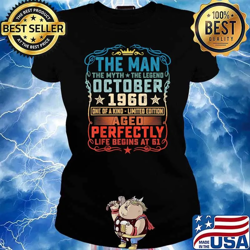 October 1960 Man Myth Legend Shirt 61st Bday 61 Years Old T-Shirt Ladies tee