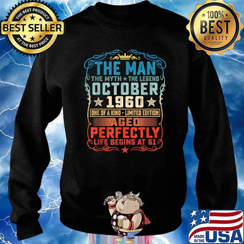 October 1960 Man Myth Legend Shirt 61st Bday 61 Years Old T-Shirt Sweater