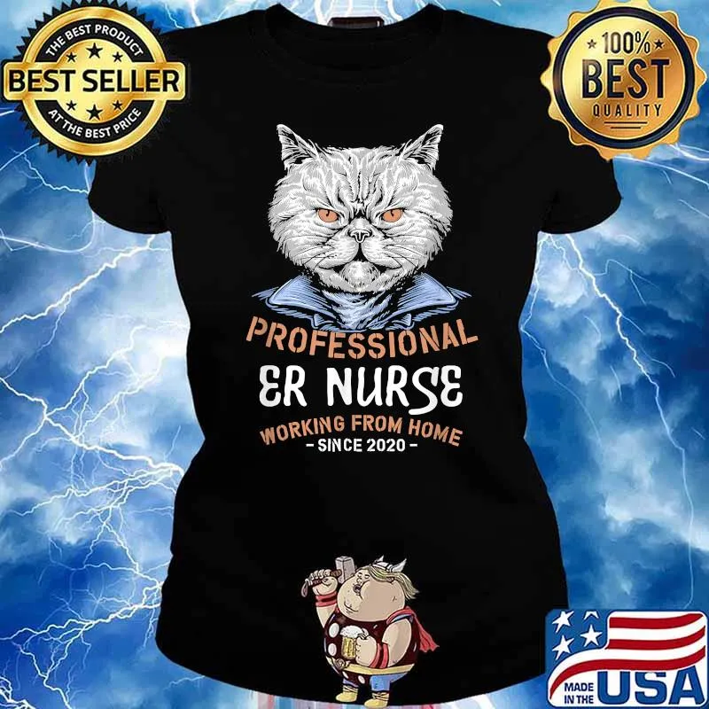 Official professional Er Nurse Working From Home Since 2020 Career T-Shirt Ladies tee