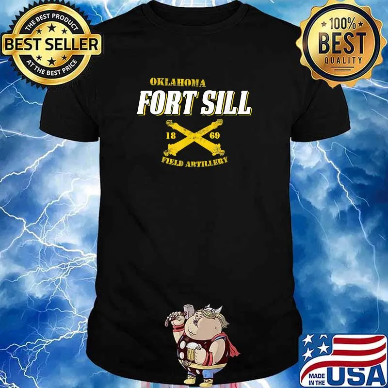 OKLAHOMA FORT SILL 1869 FIELD ARTILLERY T-Shirt