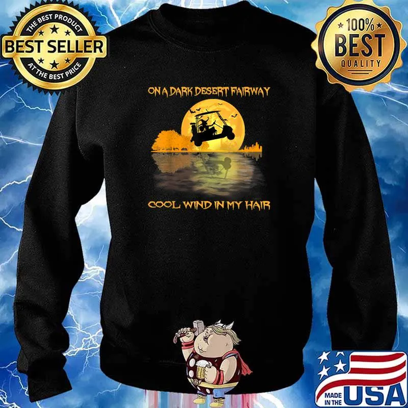 On A Dark Desert Fairway Golf Witch Cool Wind In My Hair Blood Moon Halloween T-Shirt Sweater
