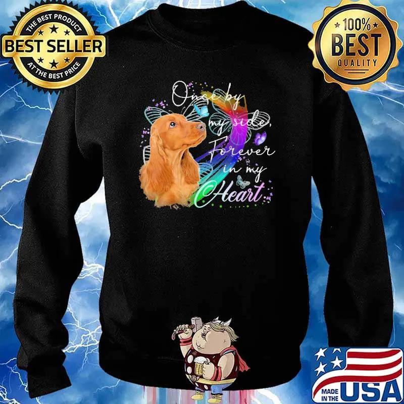 Once by my side forever in my heart coooker spaniel s Sweater