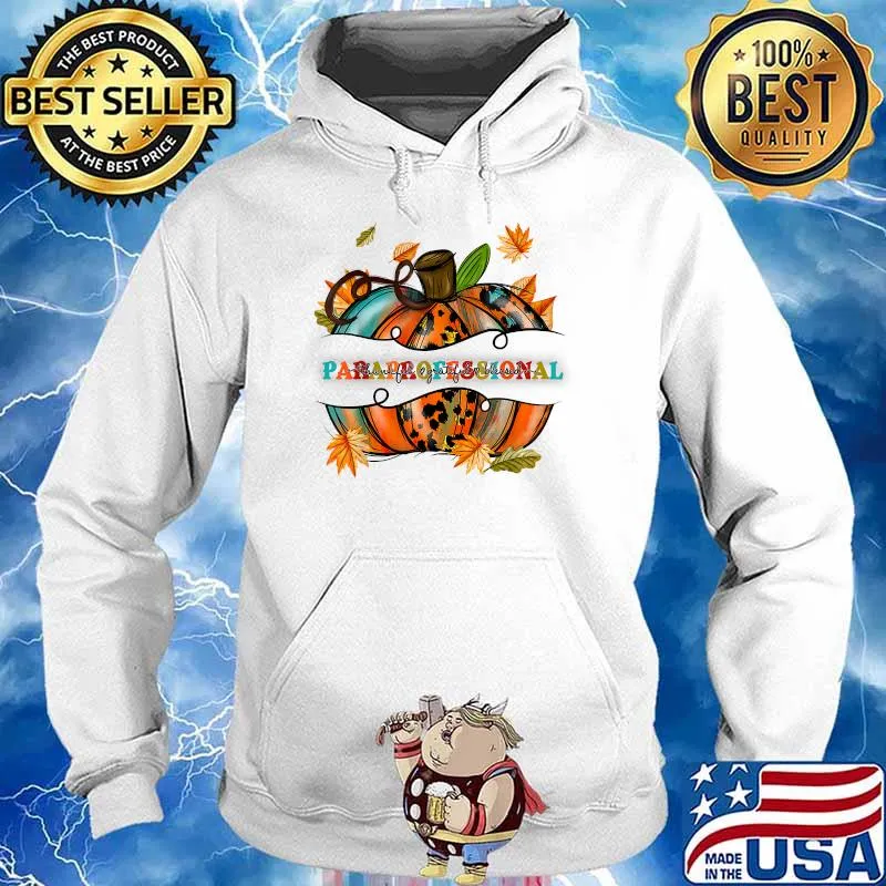 Paraprofessional Thankful Grateful Blessed Autumn Season Happy Fall You'all T-Shirt Hoodie