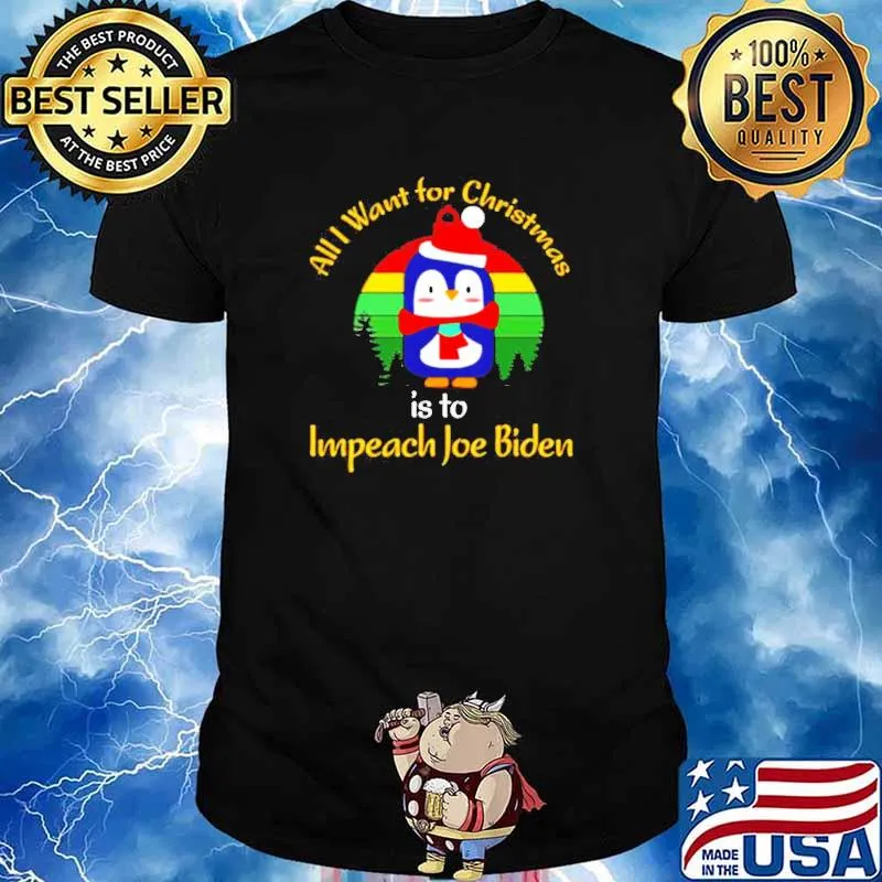 Penguin All I want for christmas is impeach Joe Biden shirt